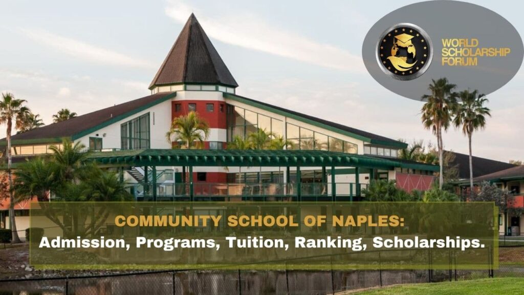 Community School of Naples:  Acceptance rate, Admission, Programs, Tuition, Ranking, Scholarships
